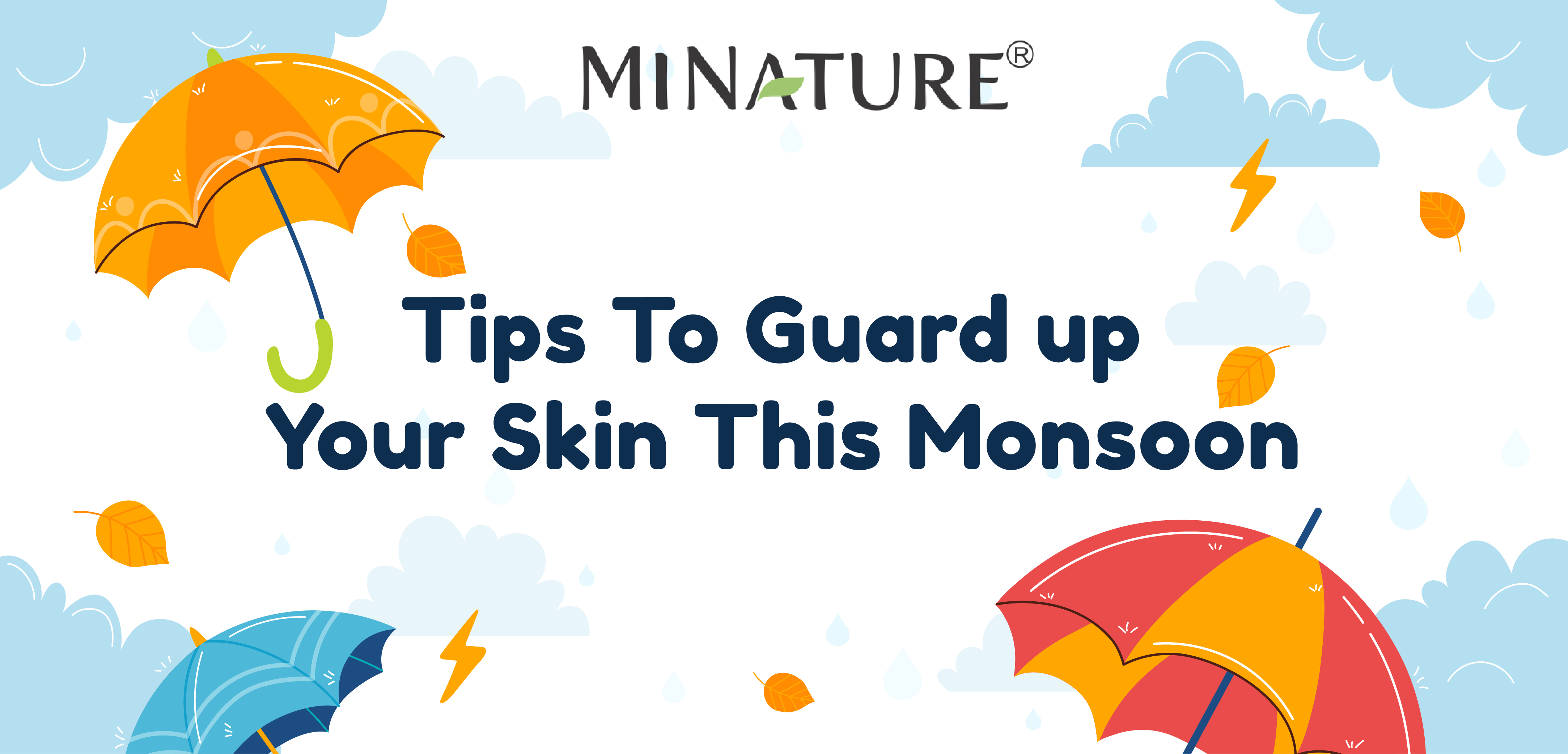 Tips To Guard up Your Skin This Monsoon