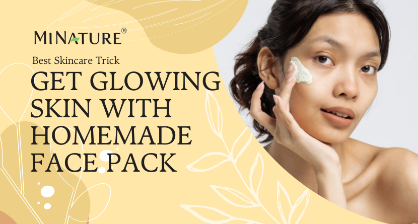 Get Glowing Skin with a Homemade Face Pack