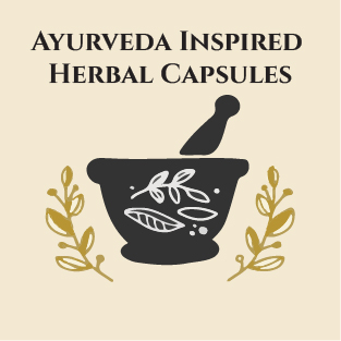 Ayurveda Inspired Herbal Capsules
